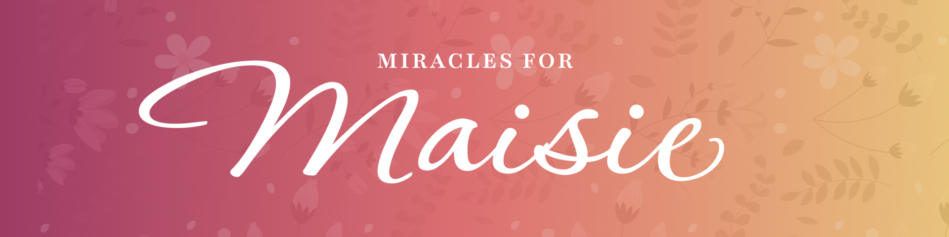 Miracles for Maisie Banner